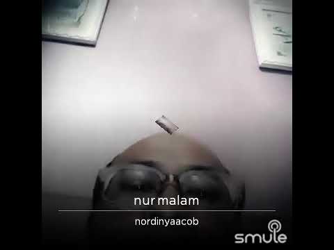 Nur Malam by Wnordin@Saujana