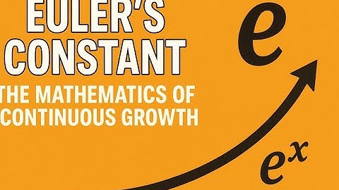 The Math of Continuous Growth - Euler