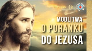 KRÓTKA PORANNA MODLITWA DO JEZUSA ❤️🙏❤️ JEZUS TO MOJA NADZIEJA