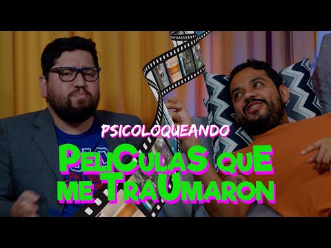 Psicoloqueando - Películas que me traumaron Ft @GuilleNeyra