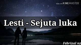 Lesti - Sejuta Luka (lirik)