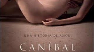 Cannibal 2013 Full movie