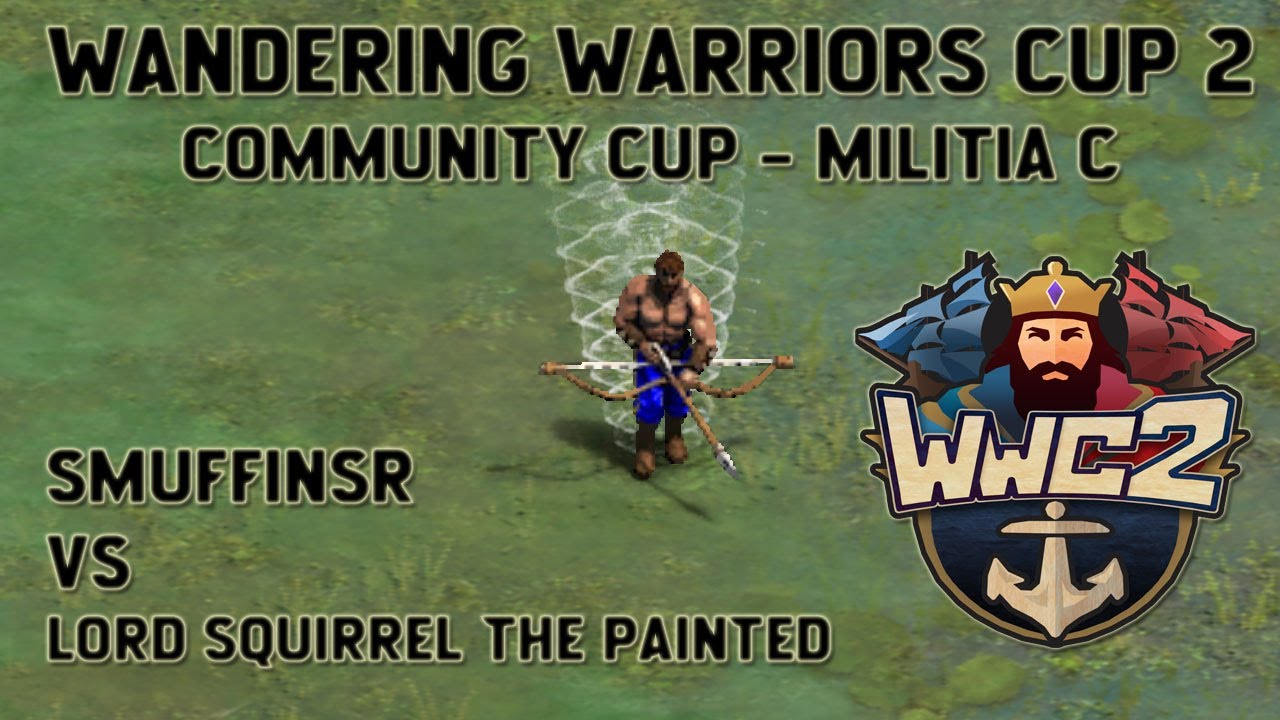 SMuffinSR vs Lord Squirrel The Painted - Militia Group C - Wandering Warriors Community Cup