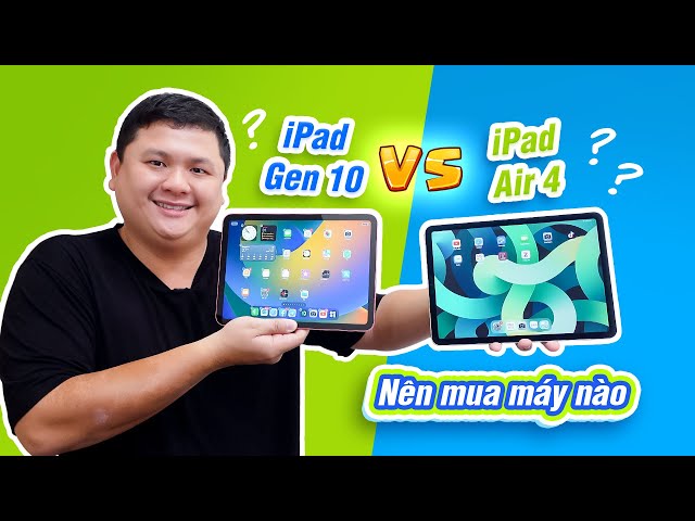 So sánh iPad Gen 10 (10.9) vs iPad Air 4: khác lắmmm, chưa chắc đã giống đâu