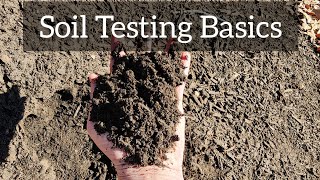 Soil Testing Basics