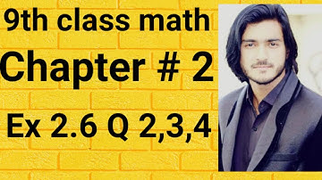 9th class math chapter 2 Exercise 2.6 complete