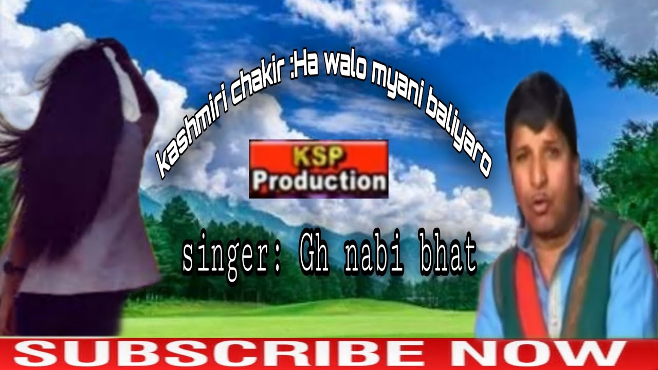 Haa Walo Myani Baliyaro  Singer Gh Nabi Bhat  Kasher Chakeeri Song  1993