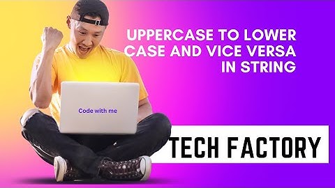 Program -6 ||Uppercase to Lowercase and vice-versa String || JAVA ||Tutorial