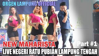 🟢 MAHARISTA MUSIC || LIVE NEGERI RATU PUBIAN LAMPUNG TENGAH PART #1