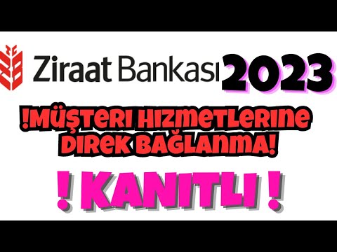 ZİRAAT BANKASI MÜŞTERİ HİZMETLERİNE DİREK BAĞLANMAK (2023) İSTEYENLER İZLESİN !!!!!GERÇEK!!!!