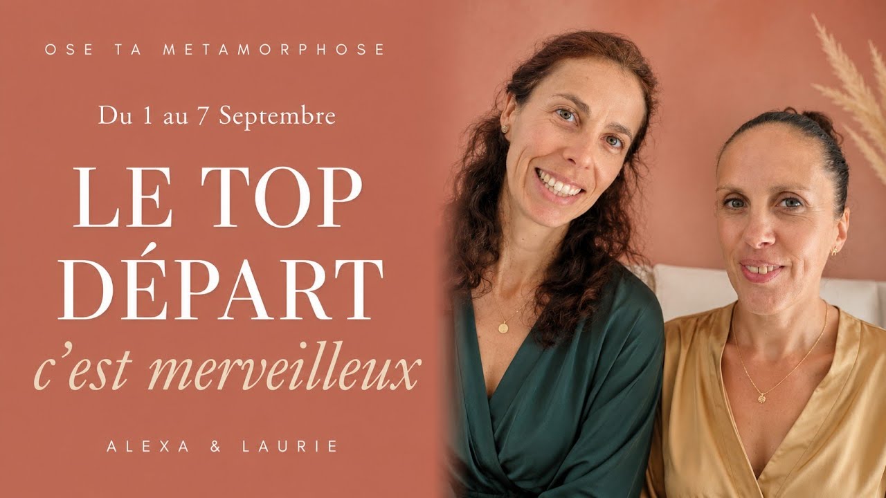 Ose ta Métamorphose — Du 1er au 7 Septembre 2026 - Le top départ !
