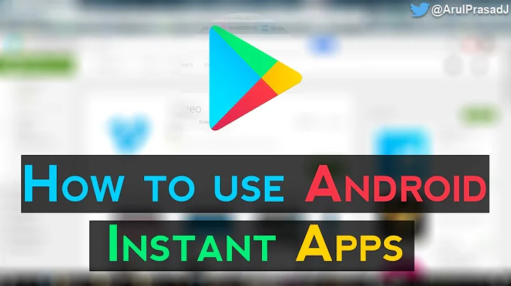 How to use Google Play Android Instant Apps
