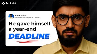 He gave himself a year-end deadline | AccioJob Student  |  AccioJob Reviews