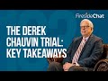 Fireside Chat Ep. 183 — The Derek Chauvin Trial: Key Takeaways