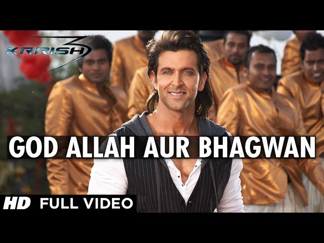 God Allah Aur Bhagwan Krrish 3 Full Video Song | Hrithik Roshan, Priyanka Chopra, Kangana Ranaut class=