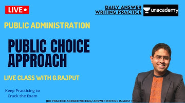 PUBLIC CHOICE APPROACH | ANSWER-WRITING| UPSC | PUBLIC ADMINISTRATION | @G.Rajput