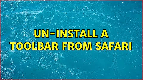 Un-install a toolbar from Safari