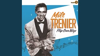 Milt Trenier video