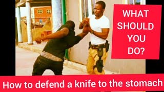 How to defense against knife attack to the stomach #self defense