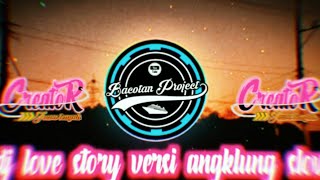 Viral!! DJ LOVE STORY VERSI ANGKLUNG  TAYLOR SWIFT TIKTOK TERBARU 2020