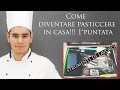 p.1 strumenti di lavoro. Come diventare pasticcere in casa