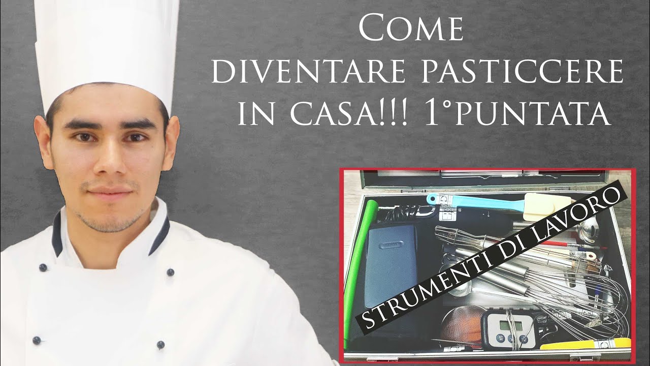 p.1 strumenti di lavoro. Come diventare pasticcere in casa