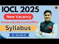 IOCL Assistant Quality Control Recruitment 2025 | Syllabus &amp; Exam Pattern | SKTUTORIAL