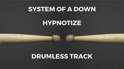 System of a Down - Hypnotize (drumless)