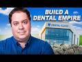 چگونه یک امپراتوری دندانپزشکی بسازیم مسیر از ۱ تا ۱۰ مطب