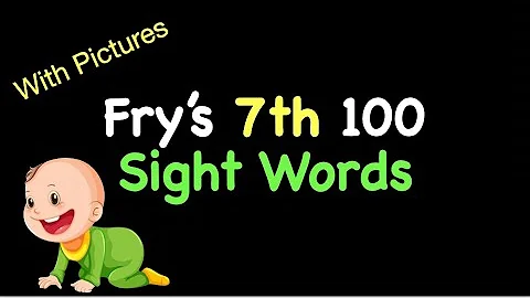 Fry's 7th 100 Sight Words With PICTURES