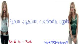 Aly & Aj - Rush lyrics