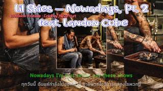 Thiasub Lil Skies - Nowadays, Pt. 2 Feat. Landon Cube แปลไทย