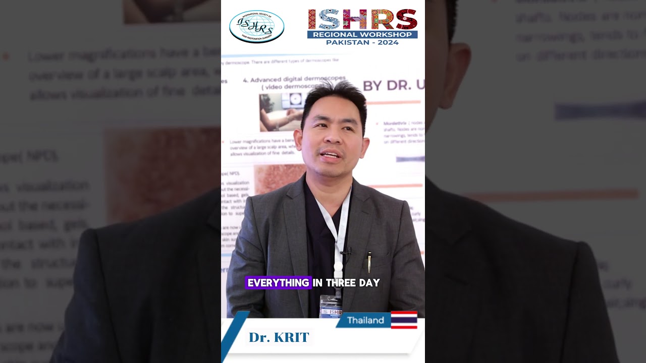Dr. Krit from Thailand joined the ISHRS Regional Workshop in Islamabad,