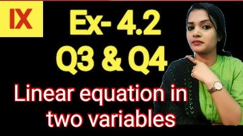 Class-9th, Ex-4.2,Q3 & Q4, linear equation in two variables, Maths, NCERT, CBSE