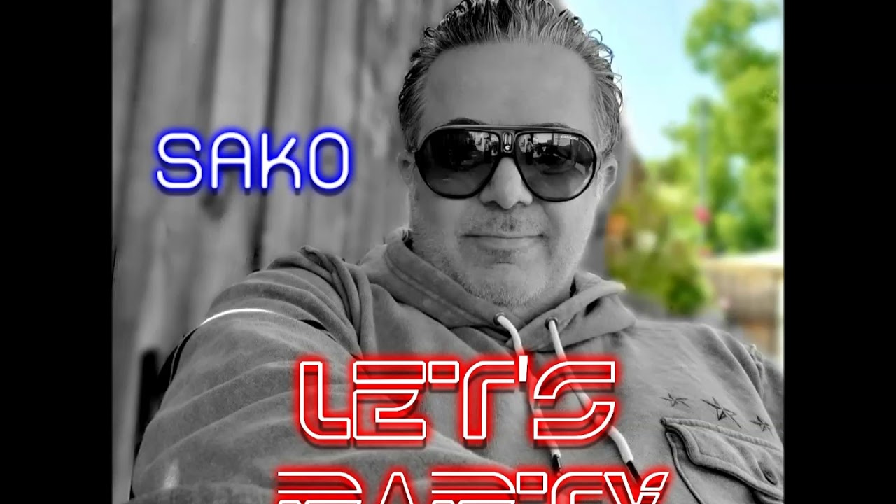 Sako - Let's Party  (Official Audio) 2020
