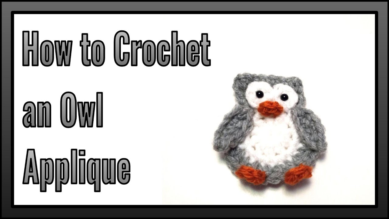 How to Crochet An Owl Applique