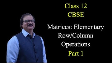 Class 12 - Inverse of 2*2 Matrix by Elementary Row/Column Operations (Transformations) - Part I