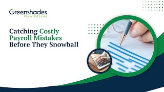 Catching Costly Payroll Mistakes Before They Snowball