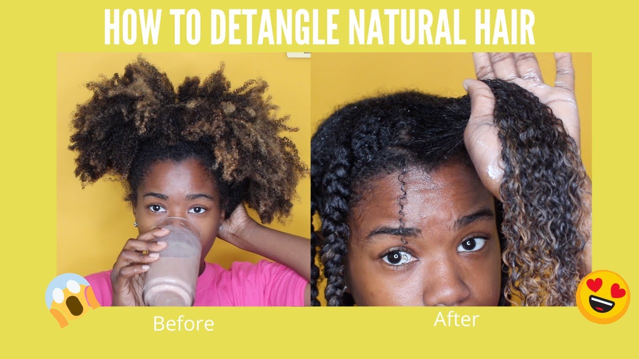 How to DETANGLE Natural Hair YouTube