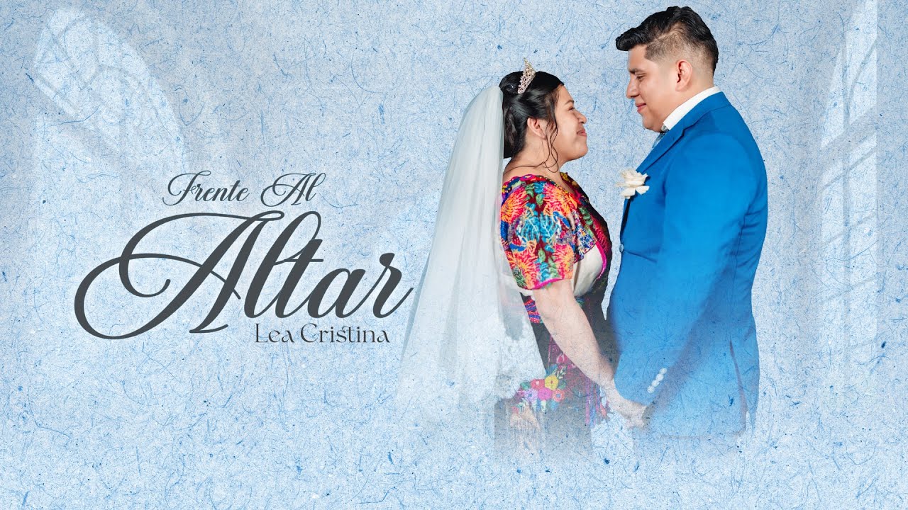 FRENTE AL ALTAR | LEA CRISTINA | VIDEO OFICIAL