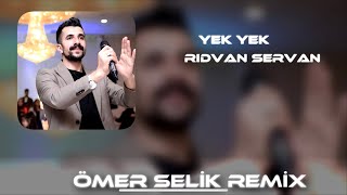 Servan Müzik Yek yek 2023 Remix Resimi