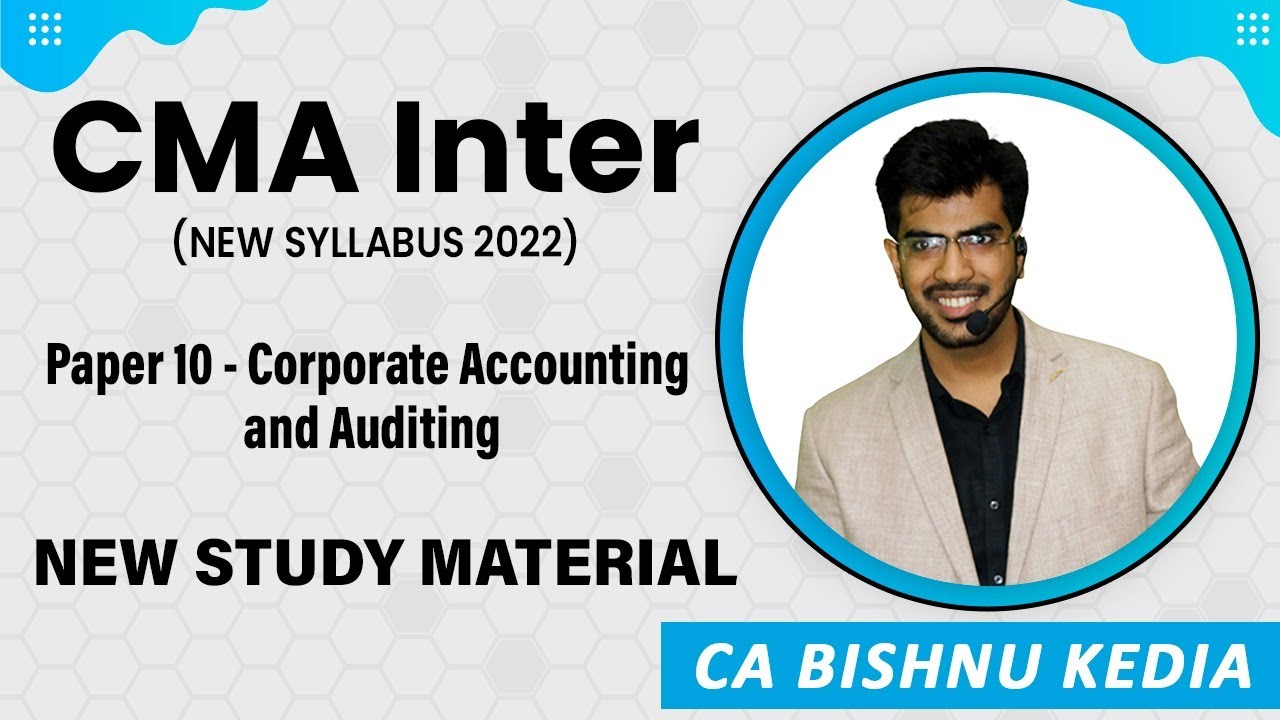 CMA Inter | Corporate Accounting and Auditing | New Syllabus and Study ...