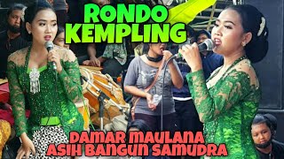 RONDO KEMPLING ☆ LENGGER DEWI ☆ DAMAR MAULANA ASIH BANGUN SAMUDRA