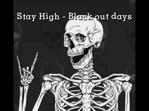 Stay High - Black Out Days