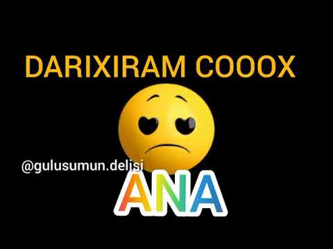 Darıxıram çox ana