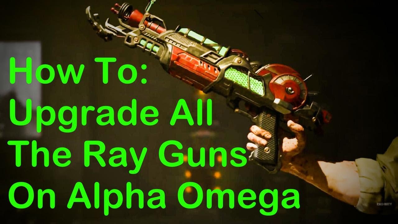 HOW TO UPGRADE ALL RAYGUNS MK2 IN ALPHA OMEGA |BO4 DLC 3