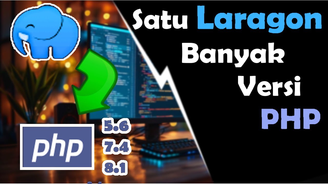 Cara Menambahkan Versi PHP di Laragon - YouTube