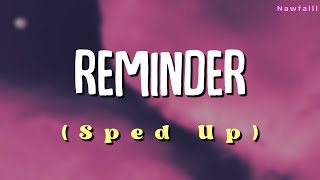 The Weeknd - Reminder [Sped Up With Lyric]
