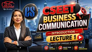 CSEET | CS | BUSINESS COMMUNICATION | LECTURE 1 | GYAN SAGAR CLASSES