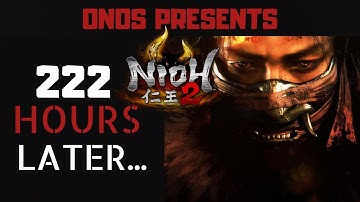 What does 222 Hours of Nioh 2 Look Like? | Nioh 2 Montage | Epic Moments